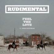 Обкладинка Rudimental – Feel the love (feat. John Newman)