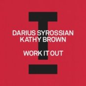 Обкладинка Darius Syrossian feat. Kathy Brown – Work It Out