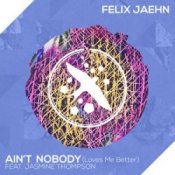 Обкладинка Felix Jaehn & Jasmine Thompson – Aint Nobody (Loves Me Better)