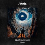 Обкладинка KILLTEQ & D.HASH – Save Me