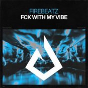 Обкладинка Firebeatz – Fck With My Vibe