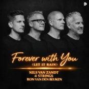 Слухати Nils Van Zandt & 4 Strings & Ron van den Beuken – Forever With You (Let It Rain)