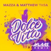 Обкладинка Mazza & Matthew Tasa – Dolce Vita (Klaas Remix)