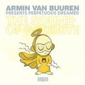 Слухати Armin van Buuren presents Perpetuous Dreamer – The Sound Of Goodbye