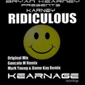 Обкладинка Bryan Kearney pres. Karney – Ridiculous (Original Mix)