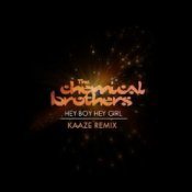 Обкладинка The Chemical Brothers – Hey Boy Hey Girl (Kaaze Unofficial Remix)