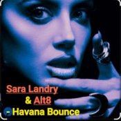 Обкладинка Sara Landry & Alt8 – Havana Bounce