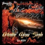 Обкладинка DJ JEDY – Make You Sigh