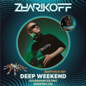 DJ Zharikoff - Deep Weekend Выпуск #301