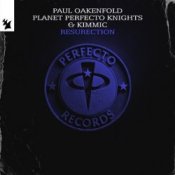 Обкладинка Paul Oakenfold & Planet Perfecto Knights & KIMMIC – ResuRection