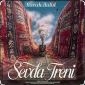 Слухати Burak Bulut – Sevda Treni