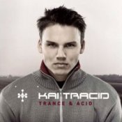 Обкладинка Kai Tracid – Trance & Acid