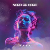 Обкладинка ZERO – Nada De Nada