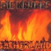 Обкладинка Die Krupps – Fatherland