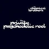 Обкладинка The Chemical Brothers – The Private Psychedelic Reel