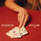 Слухати The Castellows – Love Is A Game