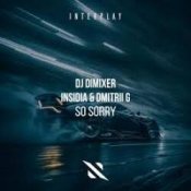 DJ DimixeR, INSIDIA, Dmitrii G - So Sorry