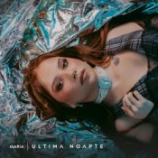 Слухати MARIA – Ultima Noapte