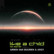 Слухати Armin van Buuren & ARGY & Marlo Rex – Like A Child