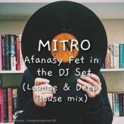 Обкладинка MITRO – Afanasy Fet in the DJ Set (Lounge & Deep House mix)