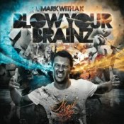 Обкладинка Mark With A K – Blow Your Brainz