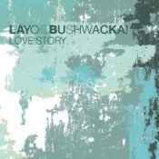 Обкладинка Layo & Bushwacka – Love Story