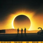 Слухати Frank Walker & VAVO & Bryce Vine – Run With The Sun