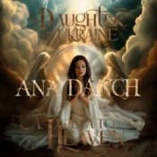 Ana Danch - Daughter of Ukraine (A plea to Heaven)