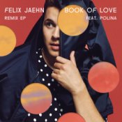 Обкладинка Felix Jaehn feat. Polina – Book Of Love (Mr. Belt & Wezol Remix)