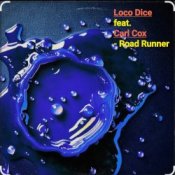 Loco Dice feat. Carl Cox - Road Runner