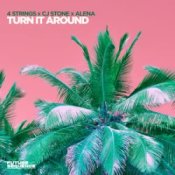 4 Strings & CJ Stone & Alena - Turn It Around