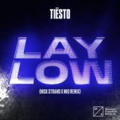 Обкладинка Tiesto – Lay Low (Nick Strand x Mio Remix)