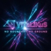 Обкладинка ViTaLiKuS – No Boundary, No Ground