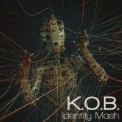Обкладинка K.O.B. – Identity Mash