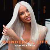 Обкладинка Dj Dark & Katie – Wonderful Life