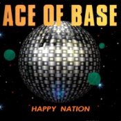 Обкладинка Ace Of Base – Happy Nation