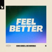 Обкладинка Cedric Gervais – Feel Better (feat. Sick Individuals)