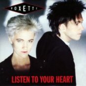Обкладинка Roxette – Listen To Your Heart
