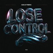 Слухати MAXTERX – Lose Control