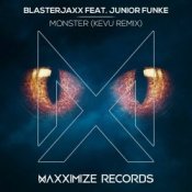 Обкладинка BlasterJaxx, Junior Funke – Monster (KEVU Remix)