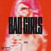 Обкладинка Juicy M & AVE – Bad Girls