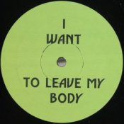Обкладинка Green Velvet – I Want To Leave My Body