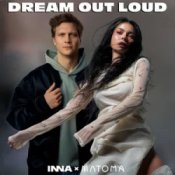 INNA & Matoma - Dream Out Loud