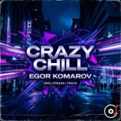 Обкладинка Egor Komarov – Crazy chill