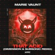 Обкладинка Marie Vaunt – That Acid (Dimension & Subsonic Remix)