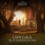 Обкладинка Lady Gaga – Til It Happens To You