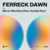 Обкладинка Ferreck Dawn – Mirror Machine (feat. Aurelia Ray)