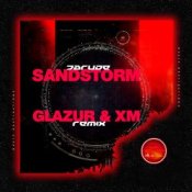 Обкладинка Darude – Sandstorm (Glazur & XM Remix)