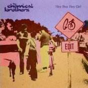 Обкладинка The Chemical Brothers – Hey Boy Hey Girl