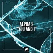 Слухати ALPHA 9 – You and I